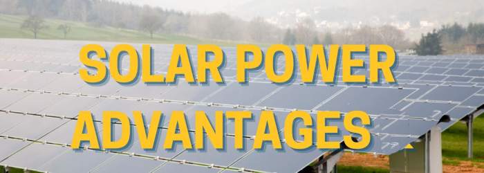 Experience the advantages of solar power